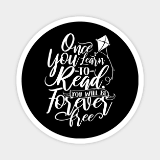 'You Will Be Forever Free' Education Shirt Magnet